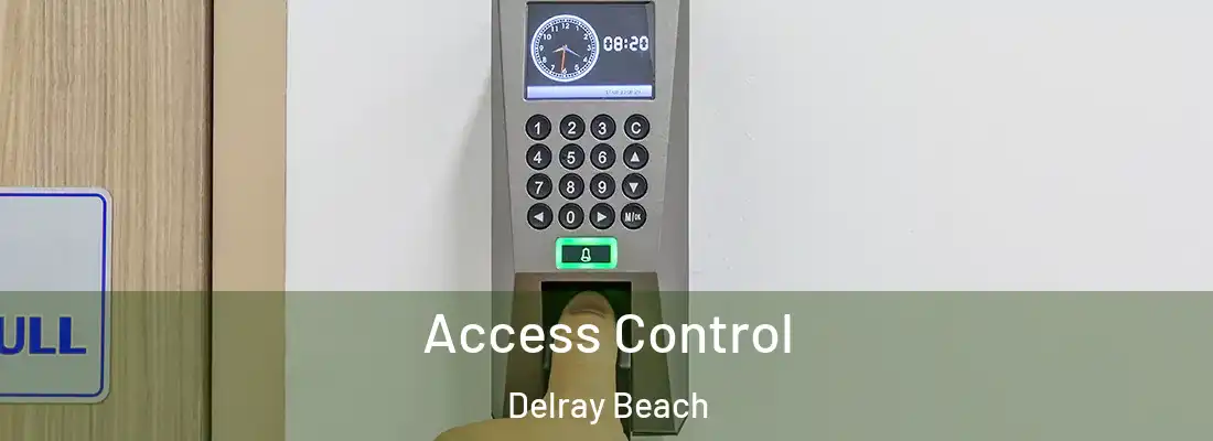  Access Control Delray Beach