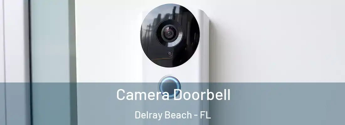  Camera Doorbell Delray Beach - FL