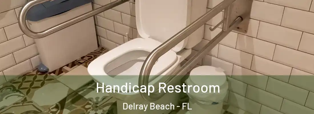 Handicap Restroom Delray Beach - FL