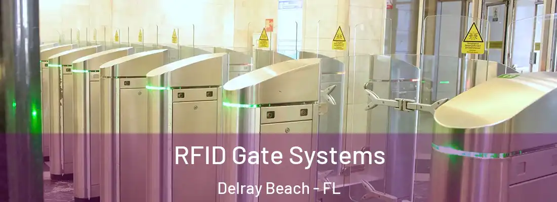  RFID Gate Systems Delray Beach - FL